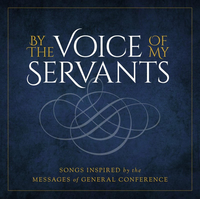 By the Voice of My Servants*